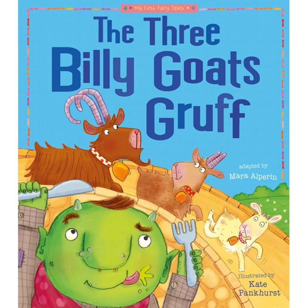 The Three Billy Goats Gruff: My First Fairy Tales -- Tiger Tales